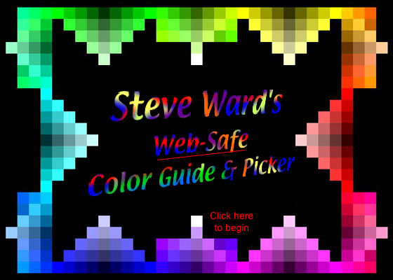 Steve Ward's Web-Safe Color Guide: click here to begin!